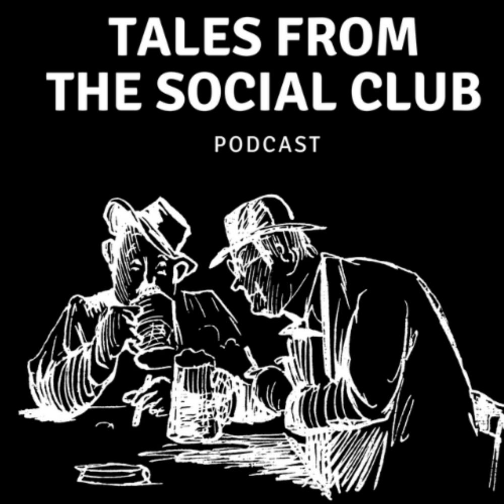 Tales From The Social Club