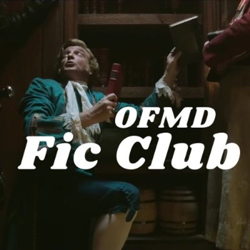 OFMD Fic Club