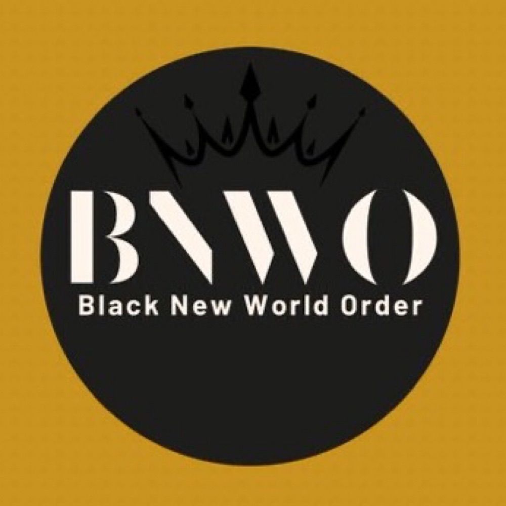 The BNWO (The BLACK New World Order)