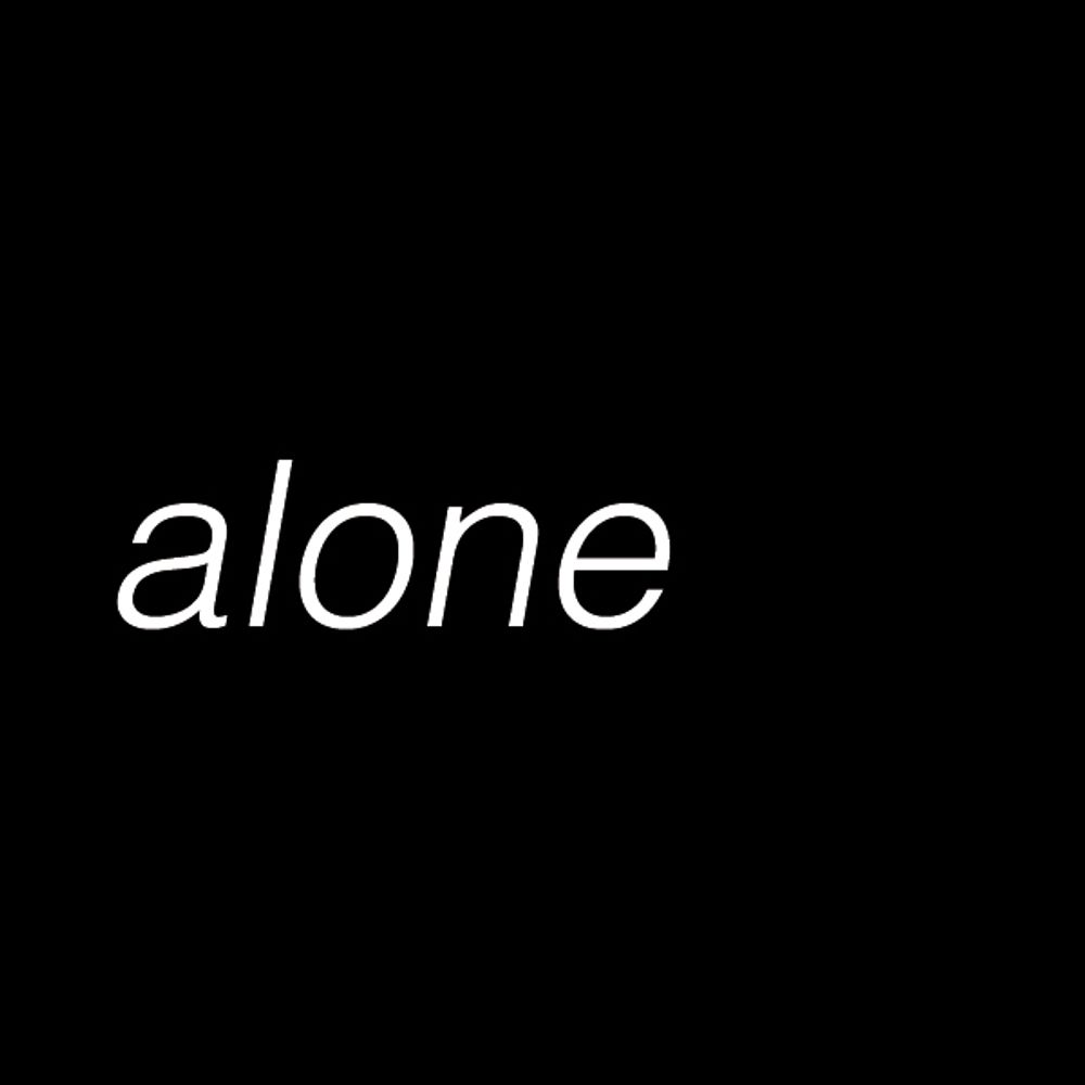 alone.