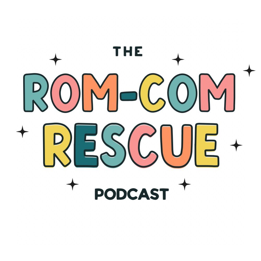 Rom-Com Rescue Podcast