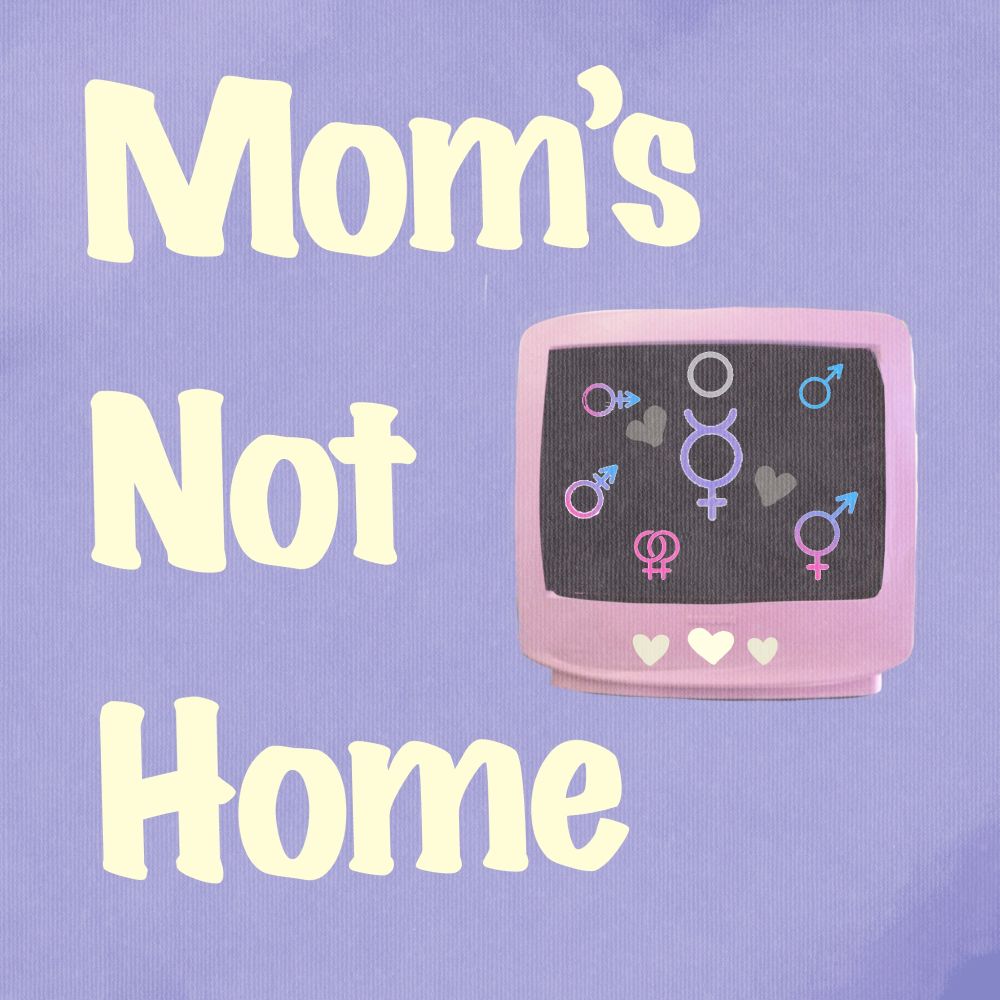 Mom's Not Home Til 6 Pod