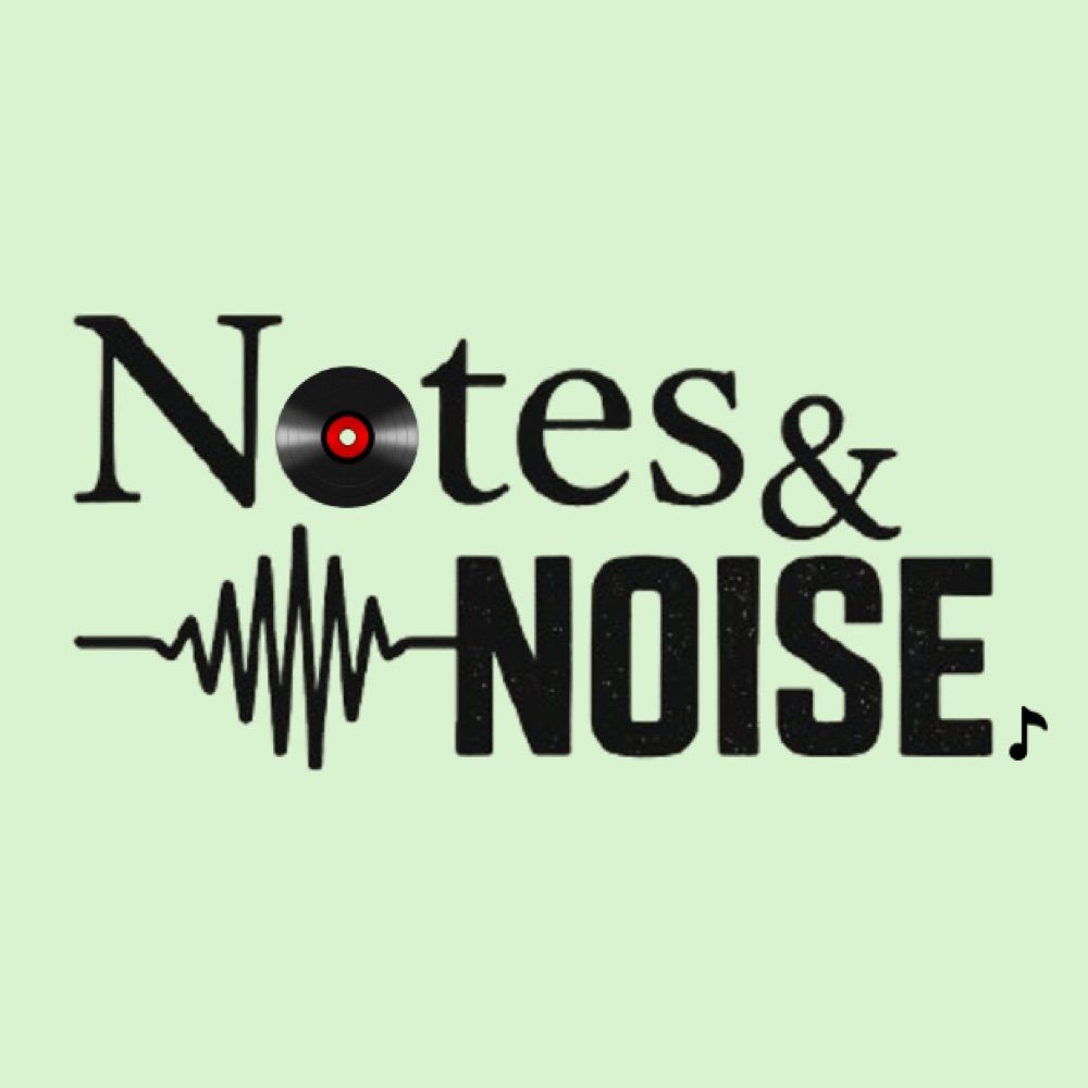 Notes&Noise