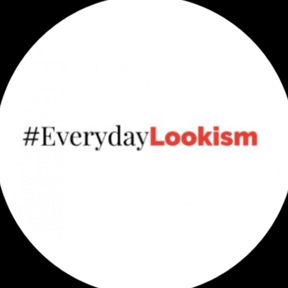 #EverydayLookism