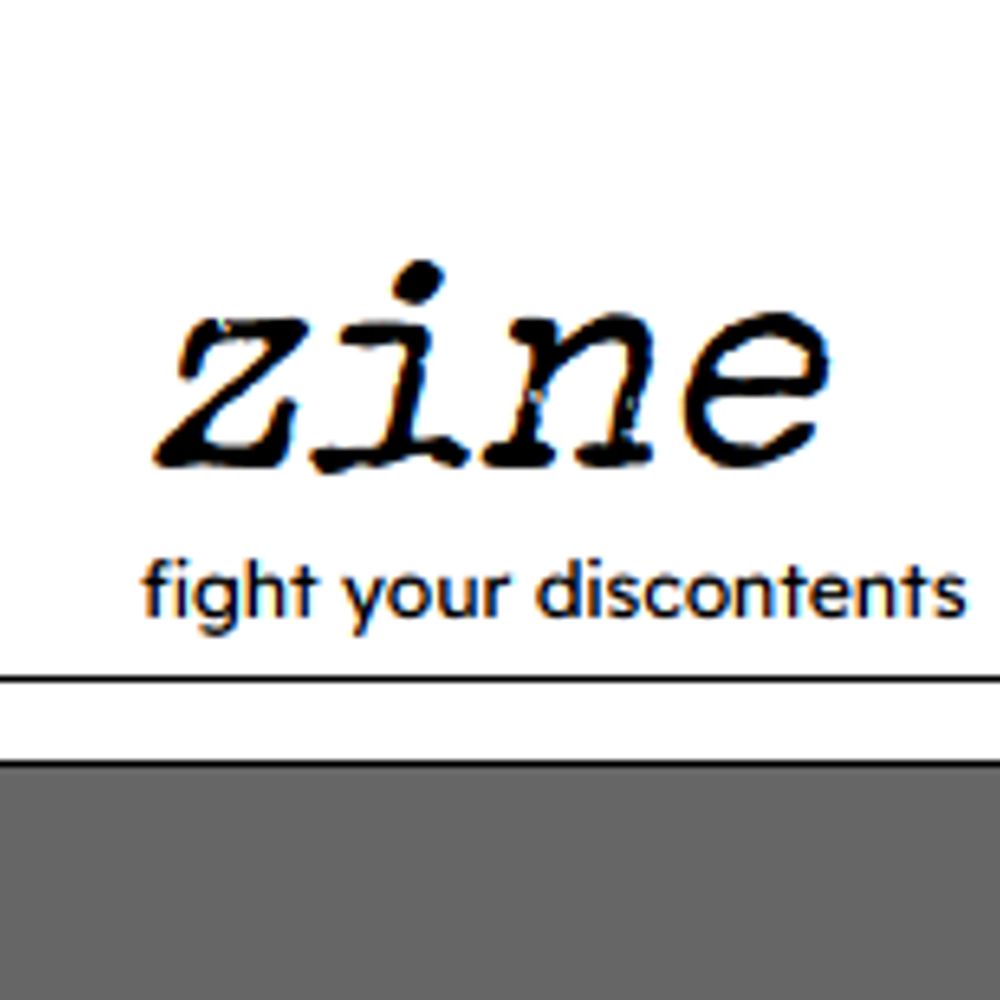 zine | fight your discontents