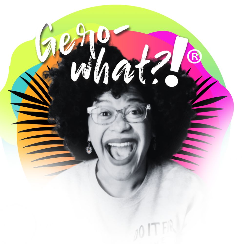 Gero-What?!