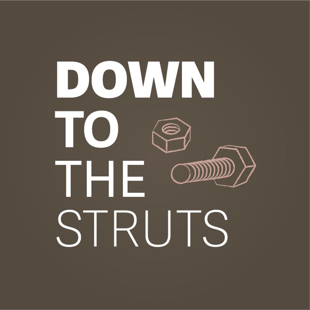 Down to the Struts Podcast