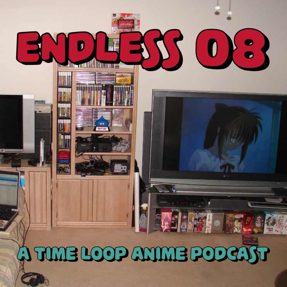Endless 08 Podcast