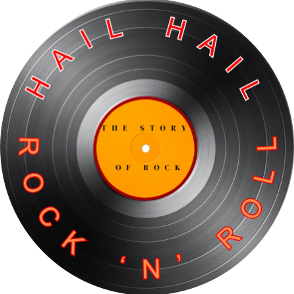 Hail Hail Rock 'n' Roll: The Story of Rock Podcast