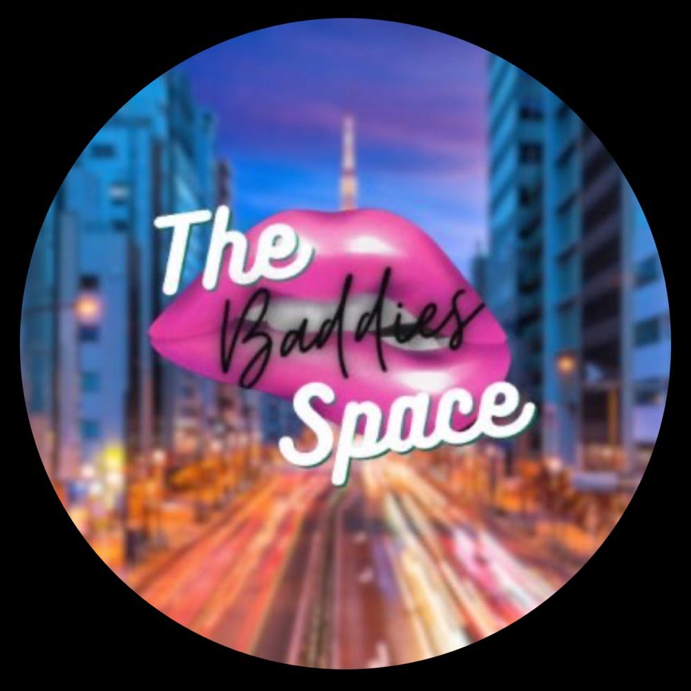 The Baddies Space