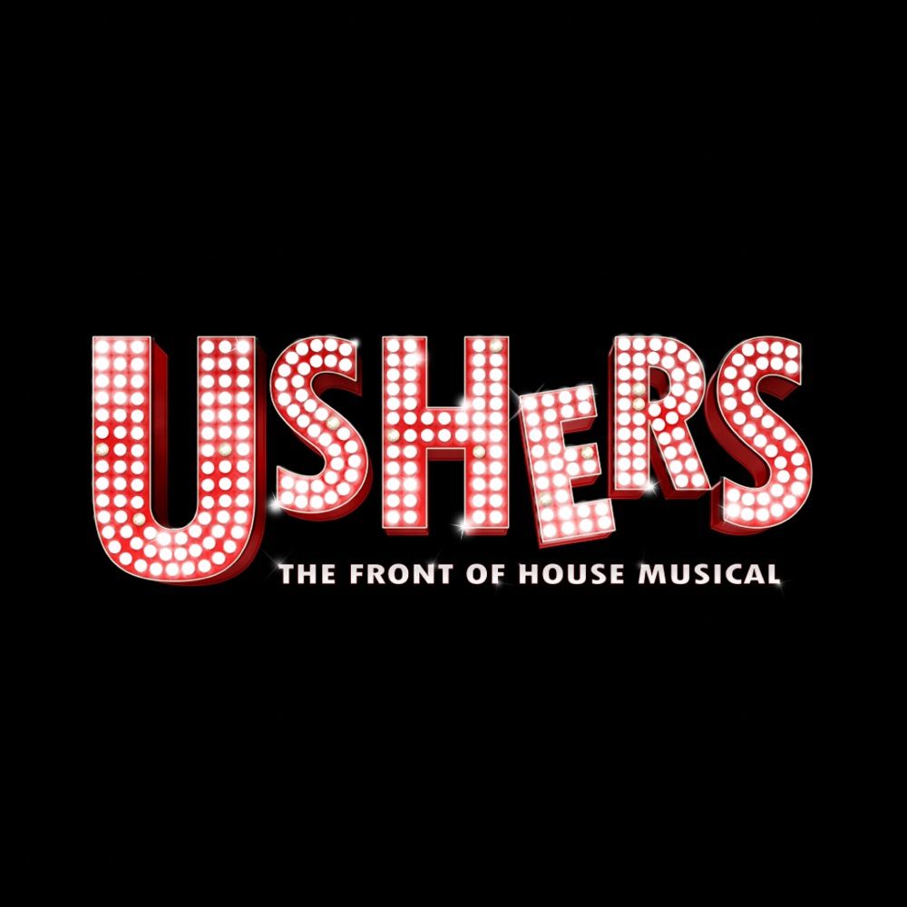 USHERS: The Front of House Musical