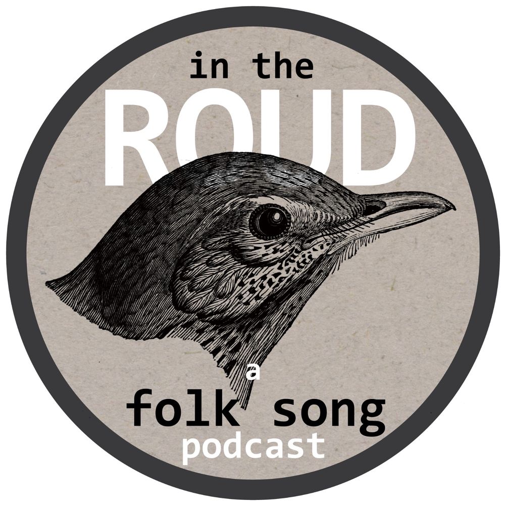 In The Roud - A Folk Song Podcast