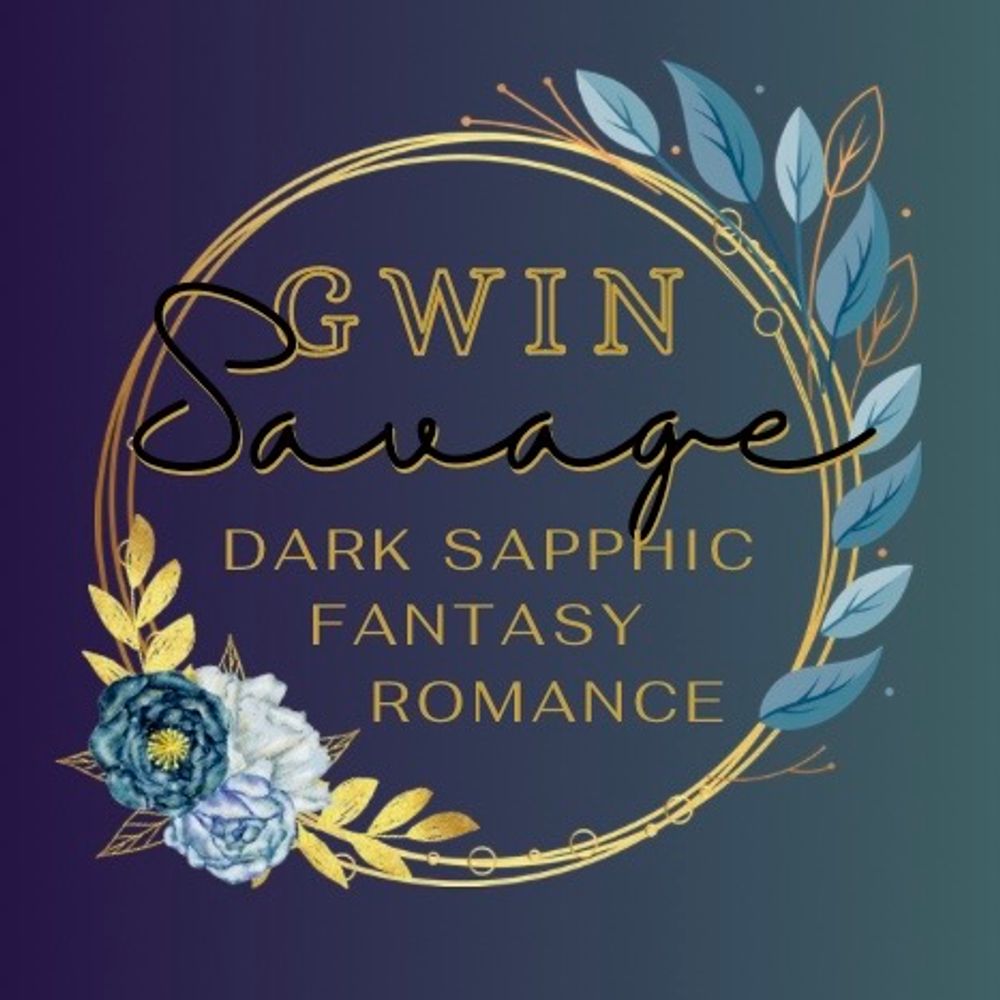 Gwin Savage | Author of Dark Sapphic Romantasy 🏳️‍🌈🌶️📚