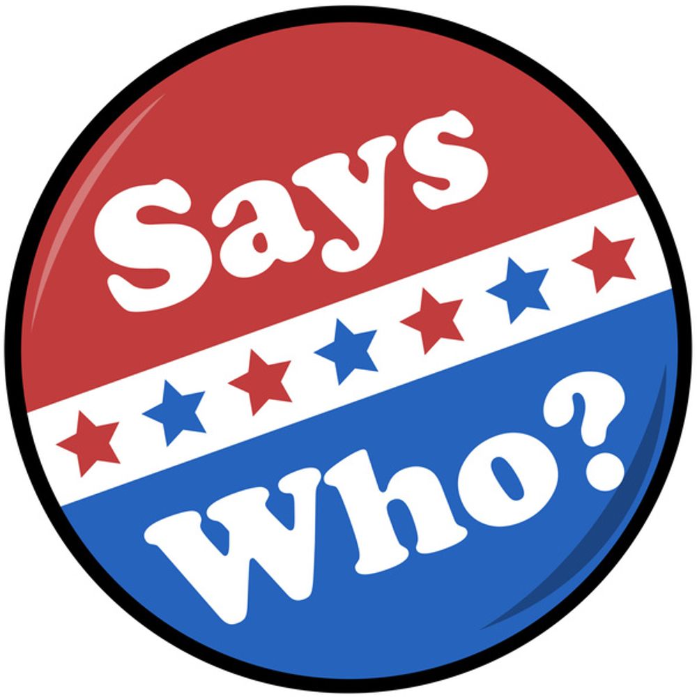 Says Who Podcast