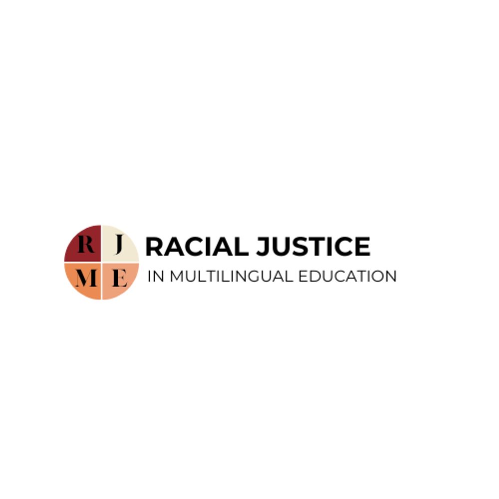 Racial Justice in Multilingual Education