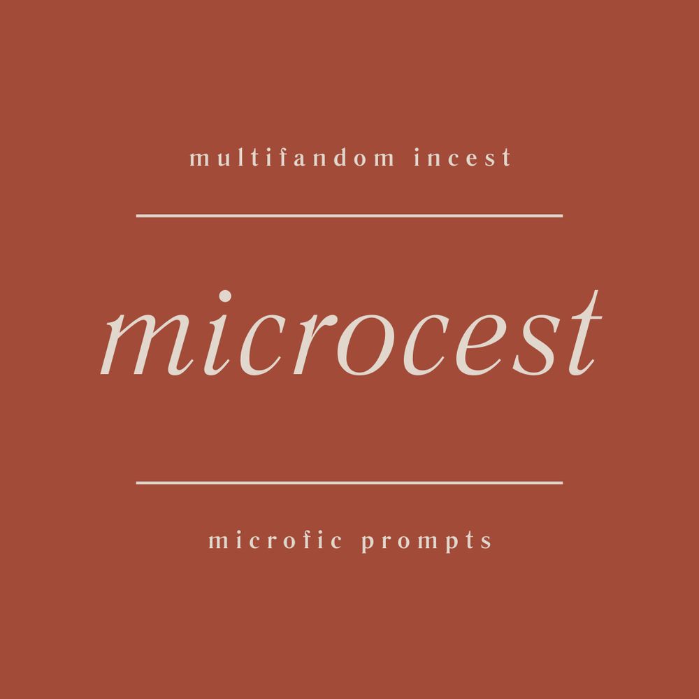 Microcest Prompts