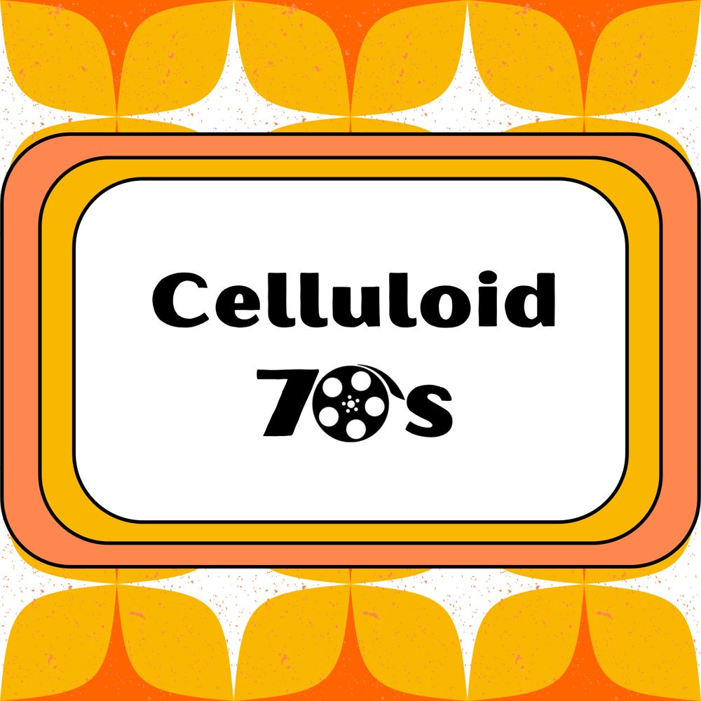 Celluloid 70s Podcast