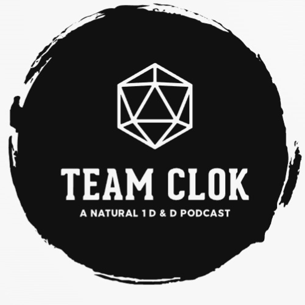 Team CLOK: A Natural 1 D&D Adventure 