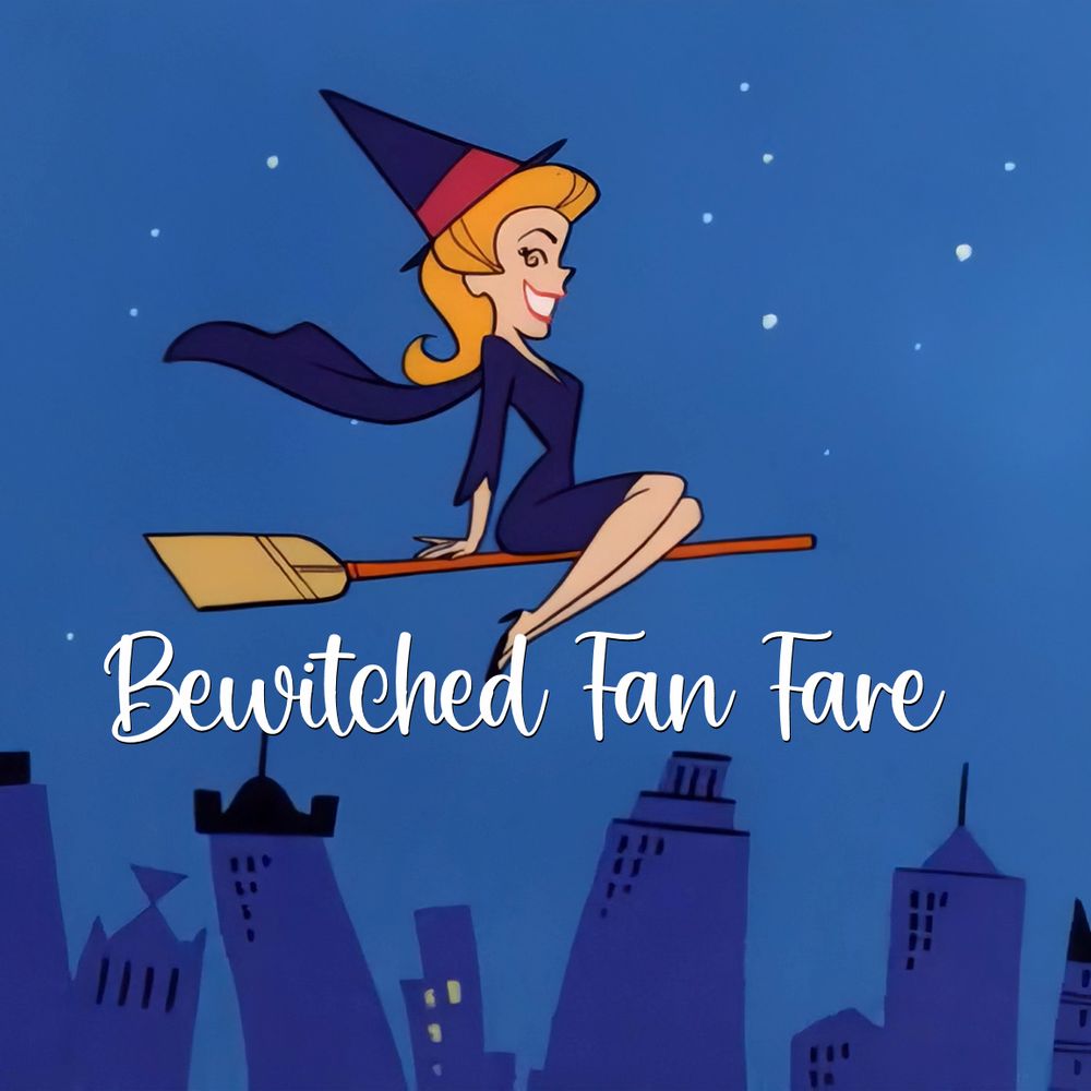 Bewitched Fan Fare