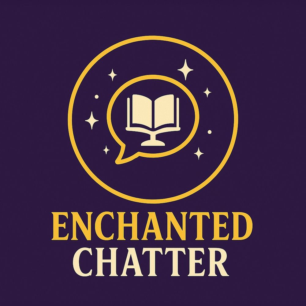 Enchanted Chatter