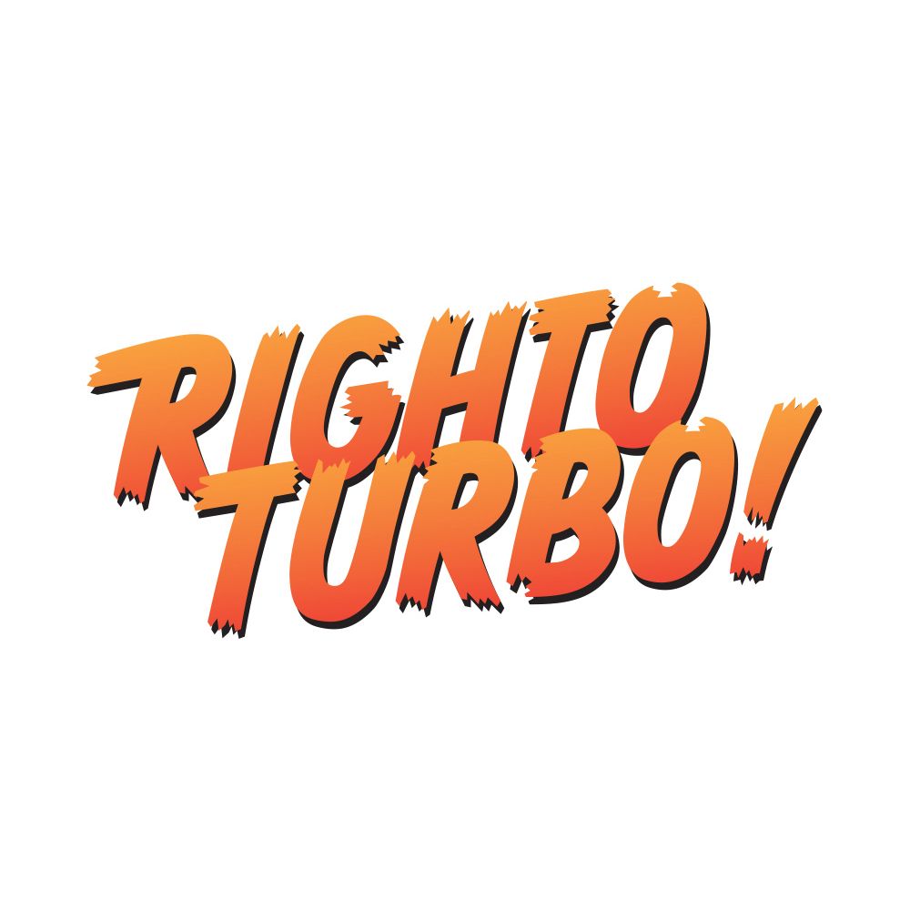 Righto Turbo!