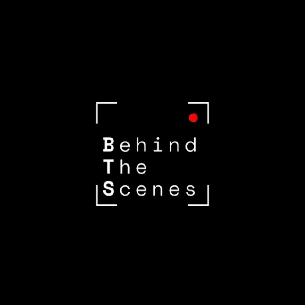 Behind the Scenes