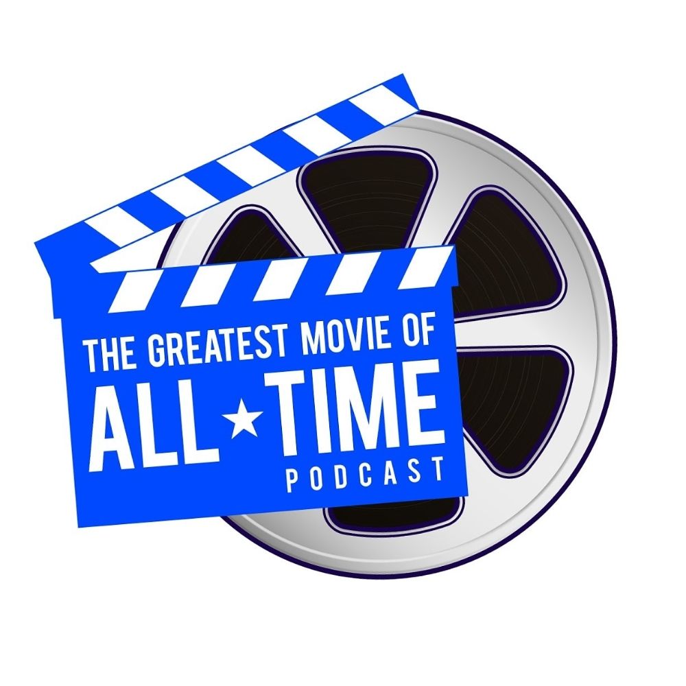 Greatest Movie of All-Time podcast