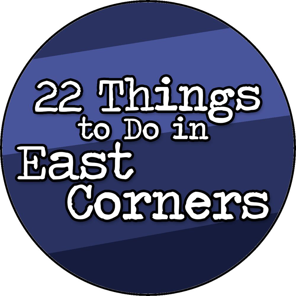 22 Things to Do in East Corners