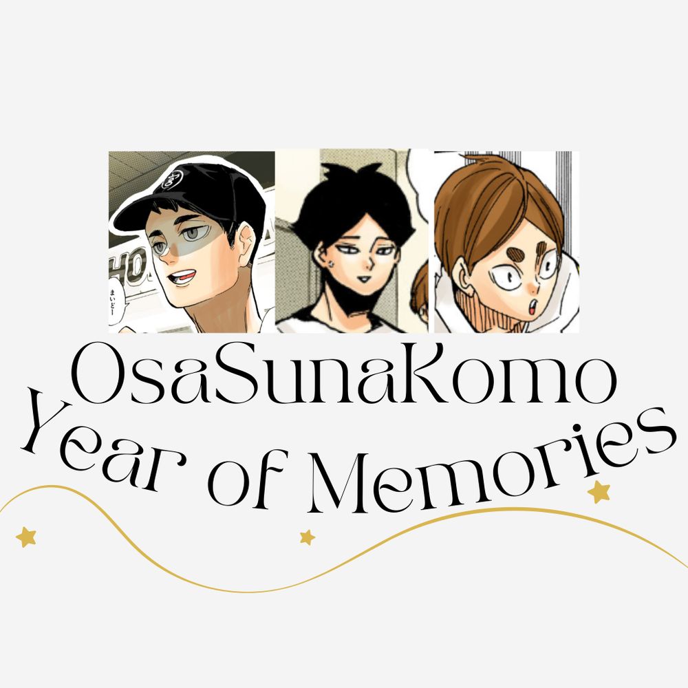 OsaSunaKomo Year of Memories