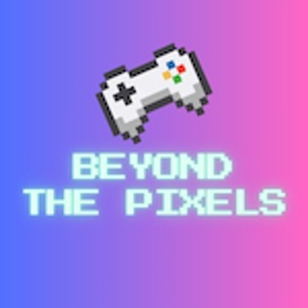 Beyond The Pixels