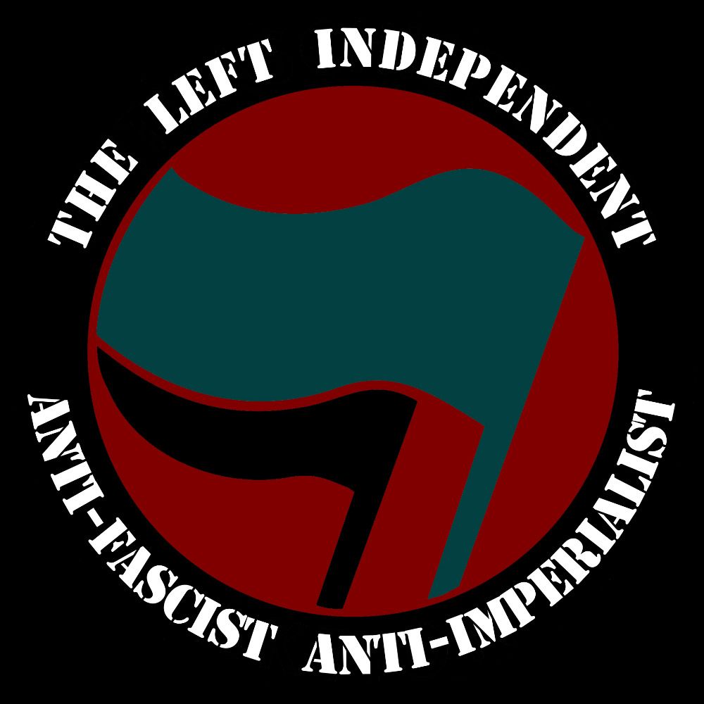 The Left Independent ✊🏻✊🏼✊🏽✊🏾✊🏿