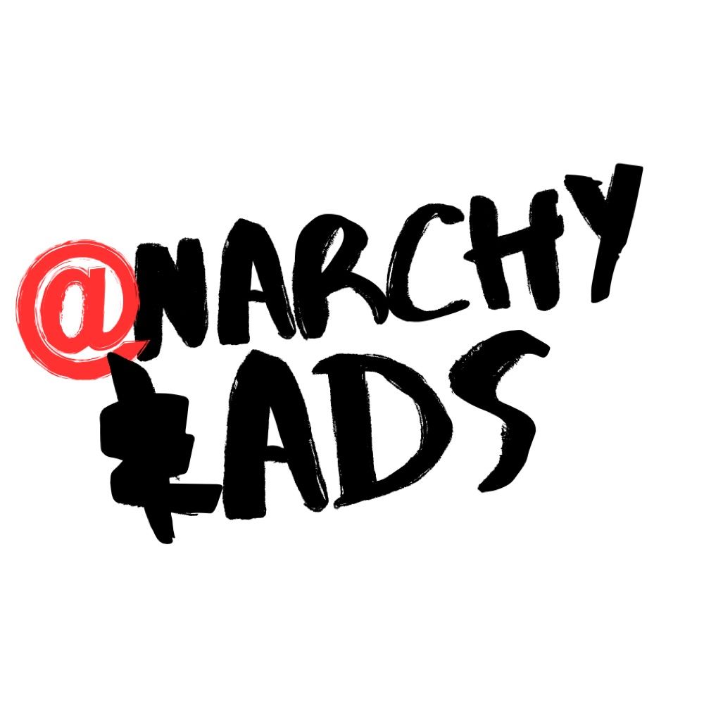 Anarchy & Ads