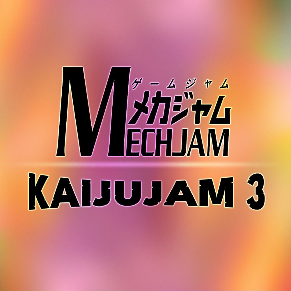 MechJam (Kaijujam 3)