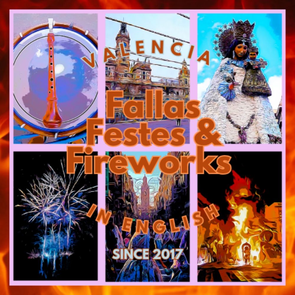 Fallas, Festes & Fireworks