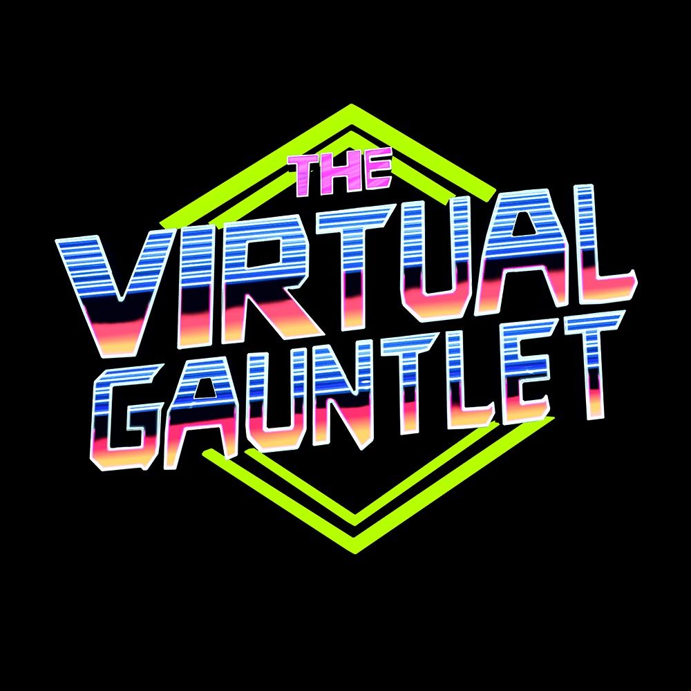 The Virtual Gauntlet