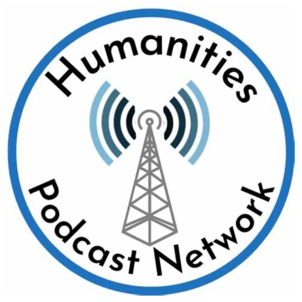 The Humanities Podcast Network