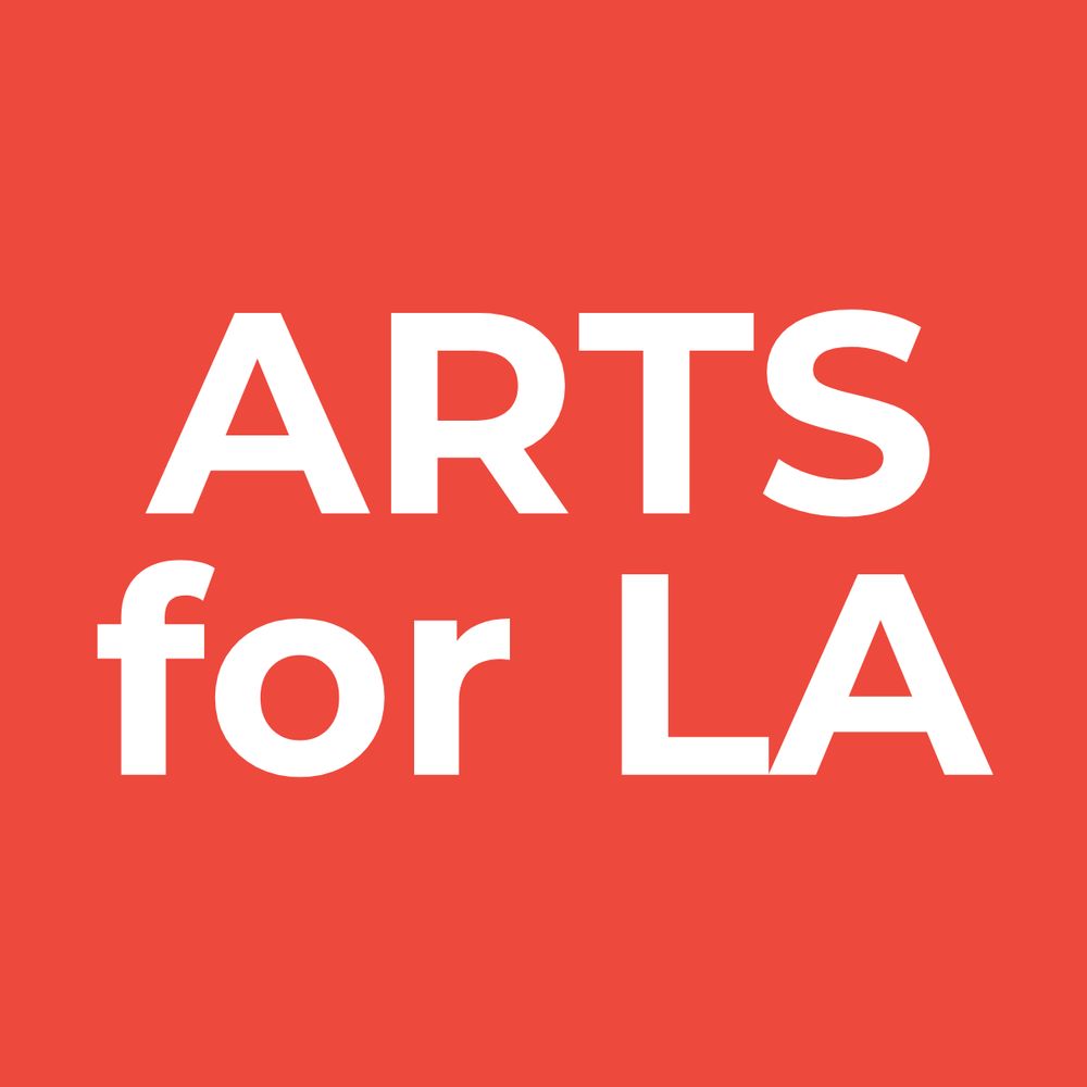 🎨 Arts for LA 🎭