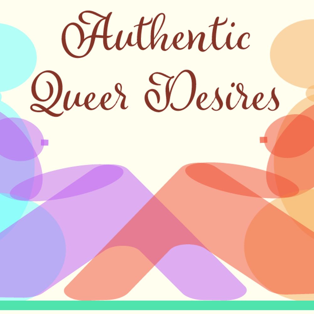 Mischa Gilraen / Authentic Queer Desires