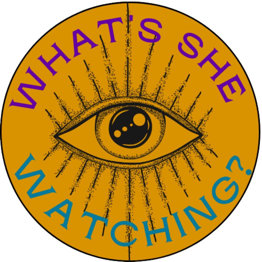 What’s She Watching