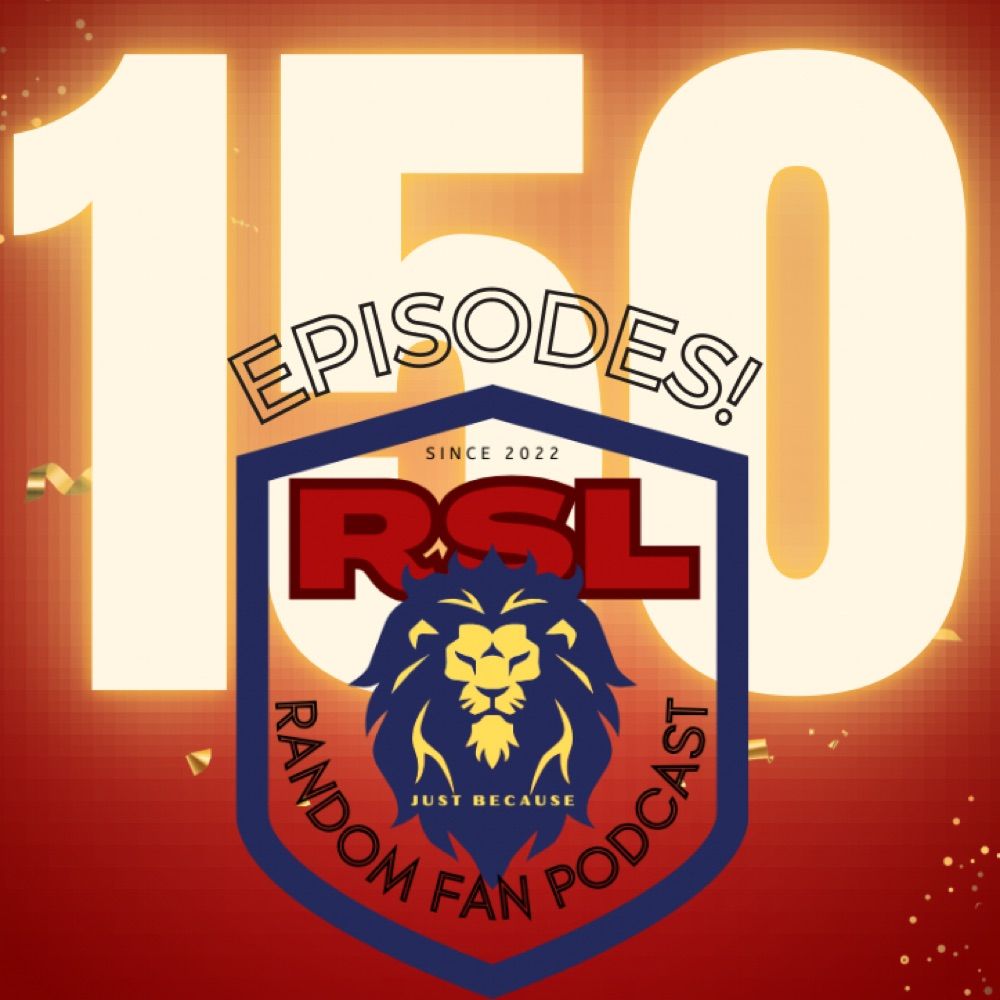 RSL Random Fan Podcast!