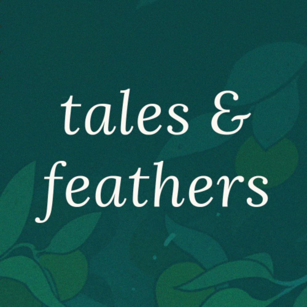 Tales & Feathers Magazine - Volume 3 available now!