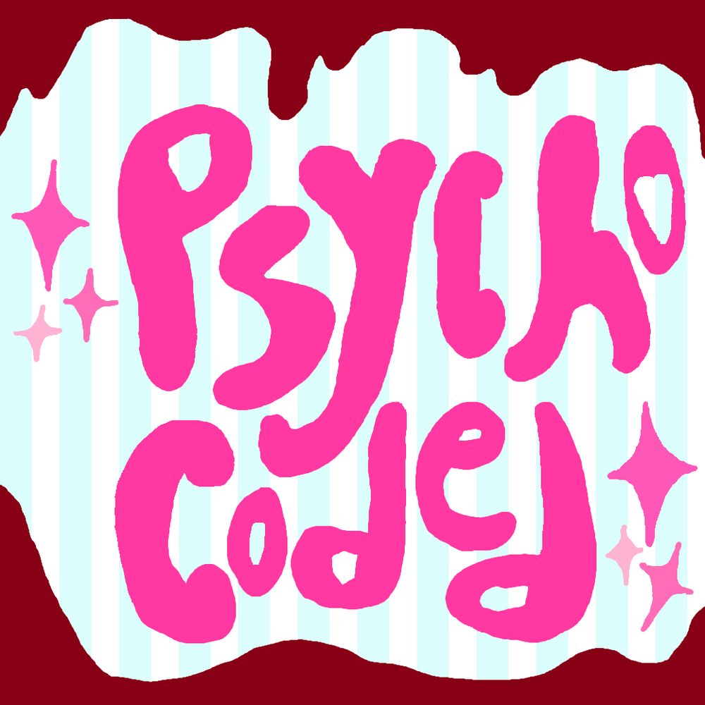 Psycho Coded ✨