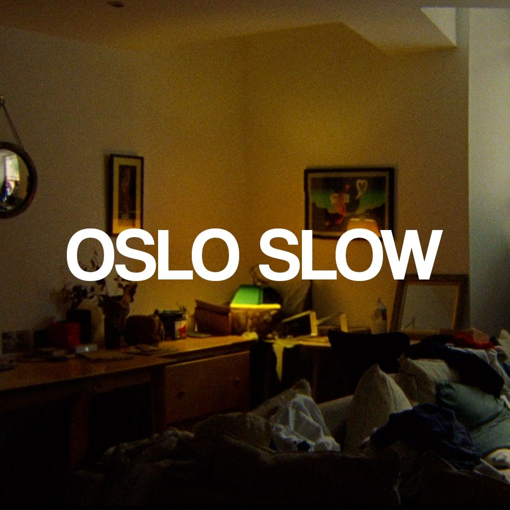 OSLO SLOW
