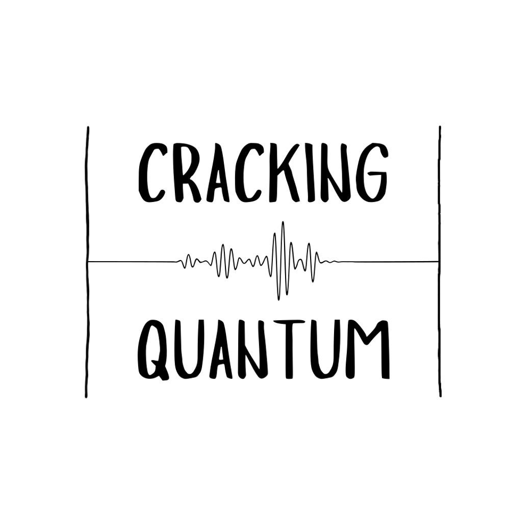 Cracking Quantum Podcast