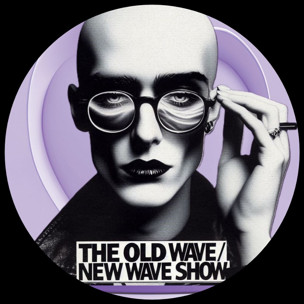 The Old Wave/New Wave Show