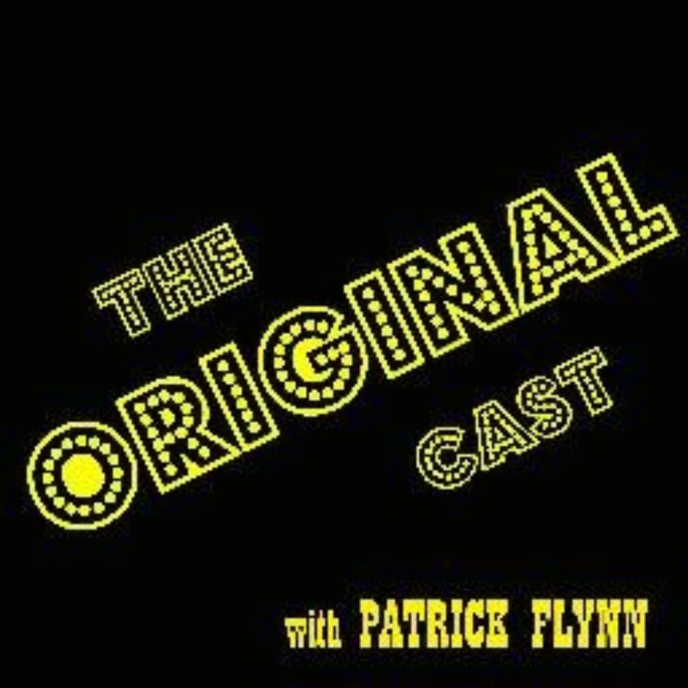 The Original Cast with Patrick Flynn