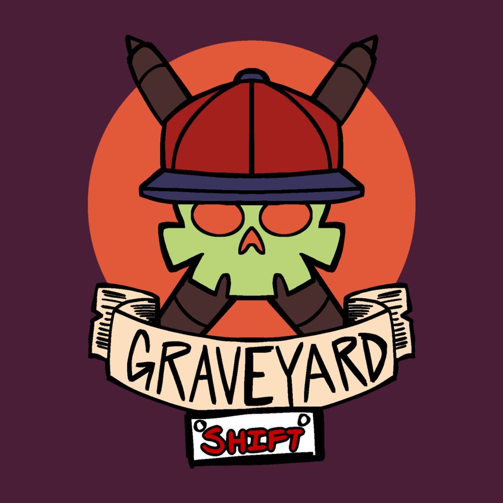 The Graveyard Shift