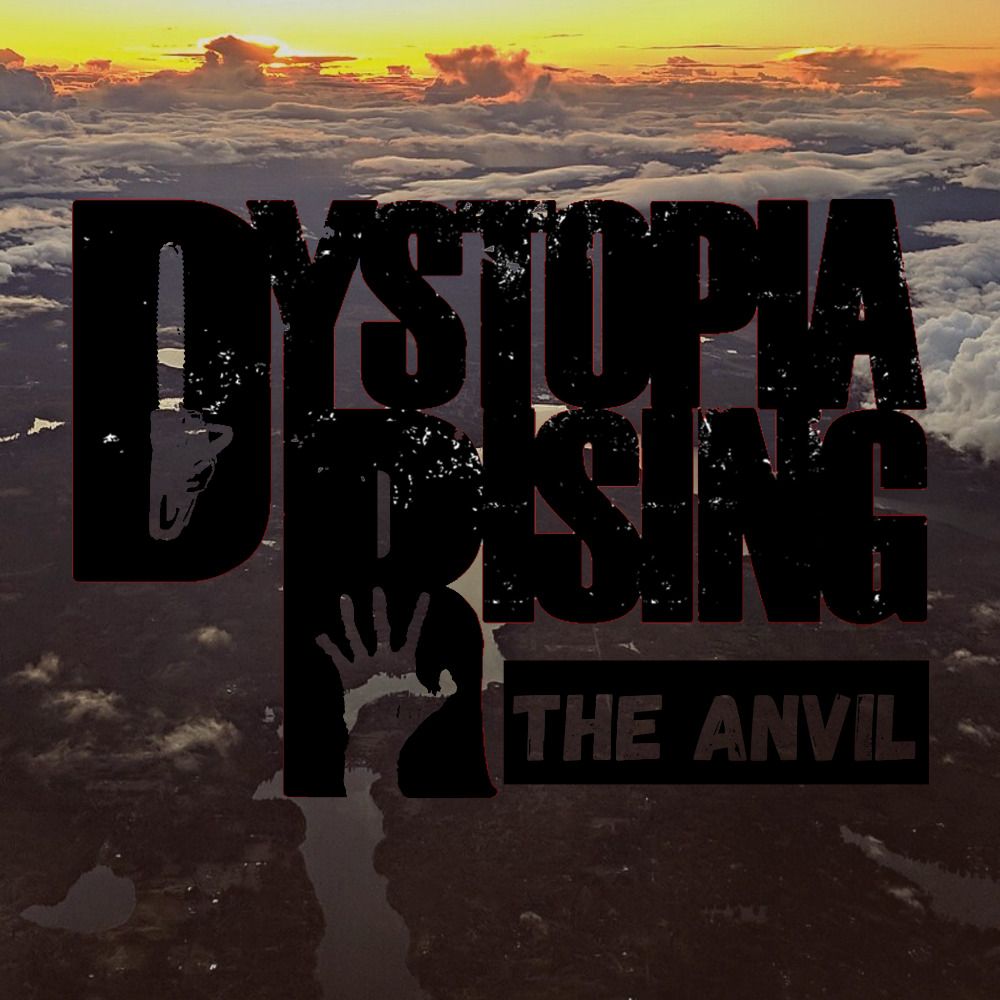 Dystopia Rising: The Anvil