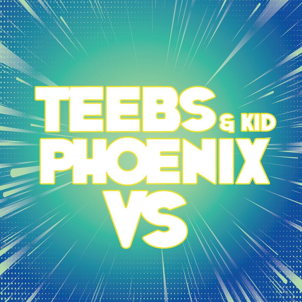 Teebs & KidPhoenix VS Podcast