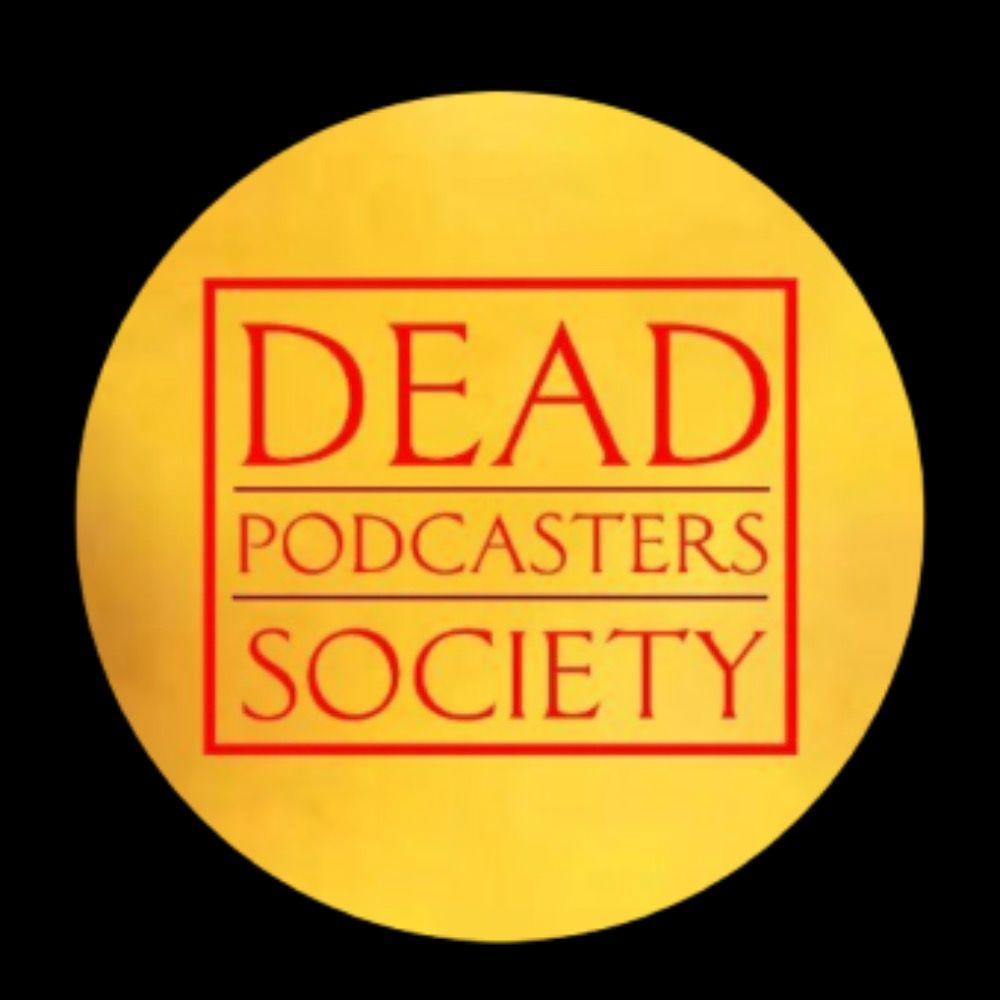 Dead Podcasters Society MU